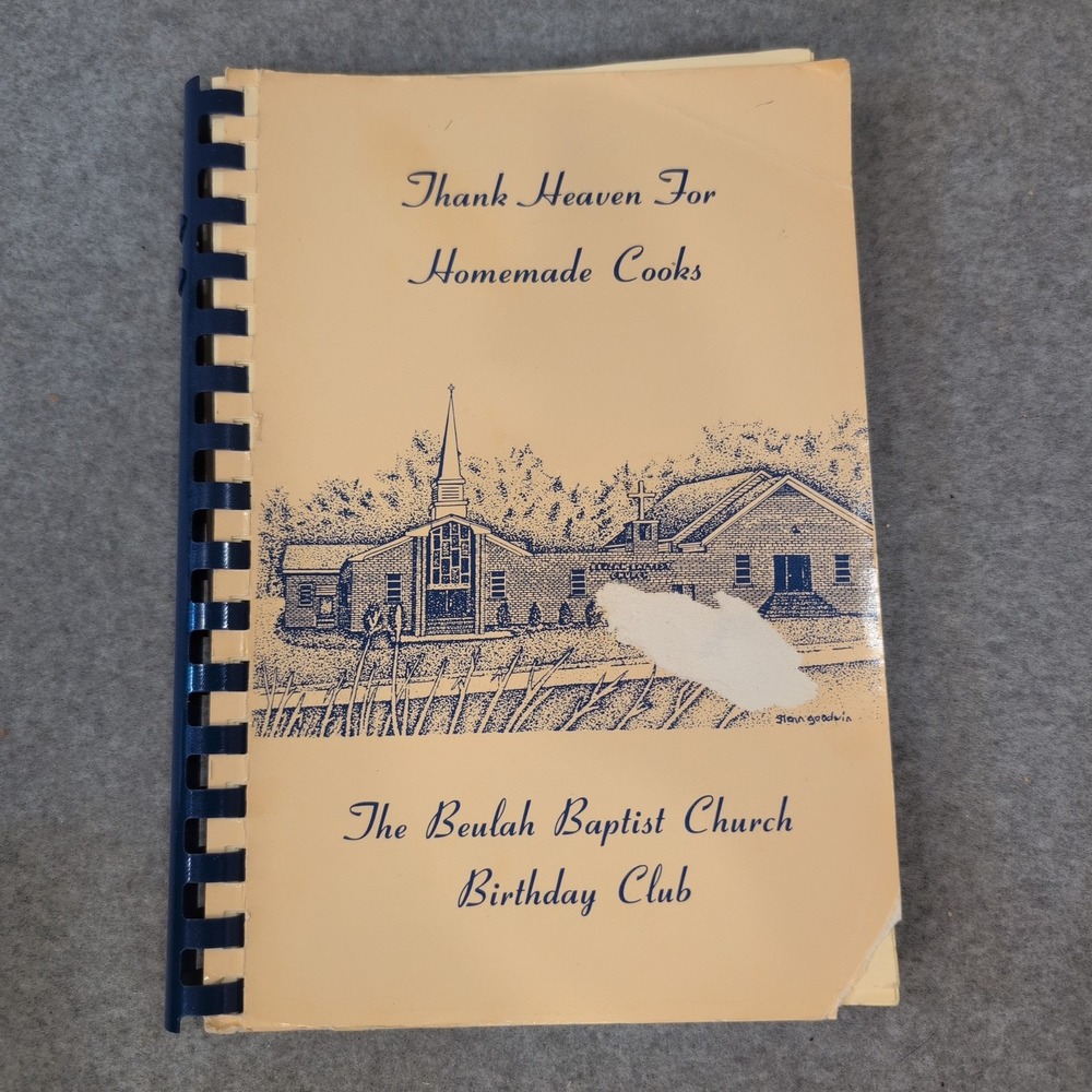 Beulah Baptist Church Birthday Club Thank Heaven For Homemade Cooks AL Cookbook - Picture 1 of 3